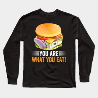 You are what you eat | Money Burger Rich Long Sleeve T-Shirt